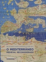 O mediterrâneo medieval reconsiderado