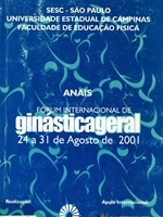 Anais [do] I Forum Internacional de Ginastica Geral, 24 a 31 de agosto de 2001