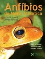 Anfíbios da Mata Atlântica : guia dos anfíbios anuros da Mata Atlântica = guide for the Atlantic forest anurans